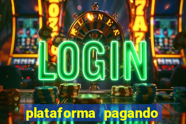 plataforma pagando no cadastro saque free